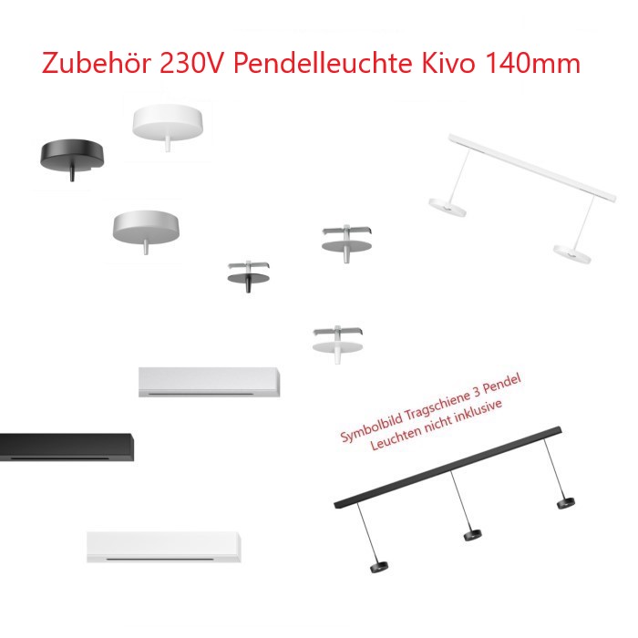 ZUBEHÖR 3 - 230V Kivo Pendel 140mm (Auswahl)